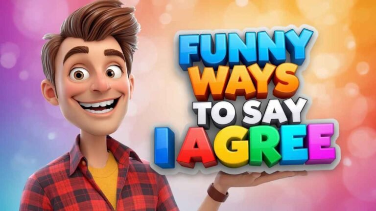 funny ways to say i agree