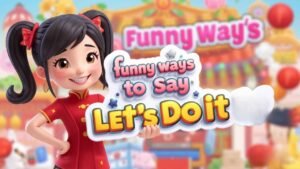 funny ways to say let's do it