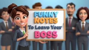 funny notes to leave your boss