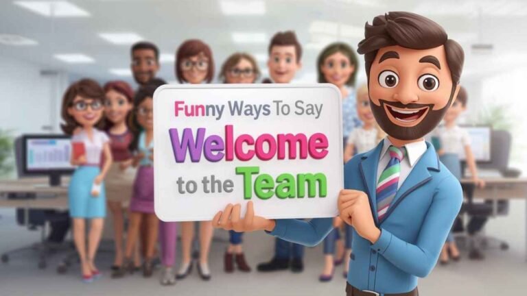 funny ways to say welcome to the team