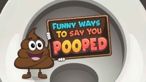 funny ways to say you pooped